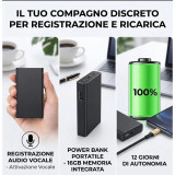 Power Bank con Registratore Vocale Nascosto 16GB | 12 Giorni Autonomia